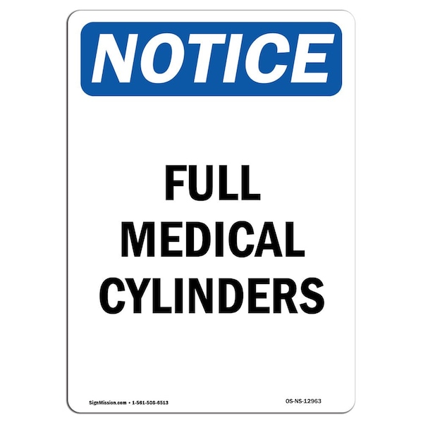 Safety Sign, OSHA Notice, 5" Height, Full Medical Cylinders Sign, Portrait, 10PK